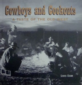 "Cowboys and Cookouts - A Taste of the Old West", Lewis Esson, 2003
